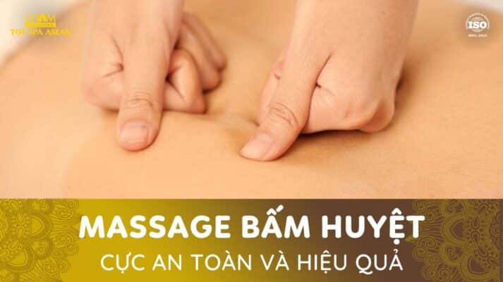 massage bấm huyệt an toàn và hiệu quả