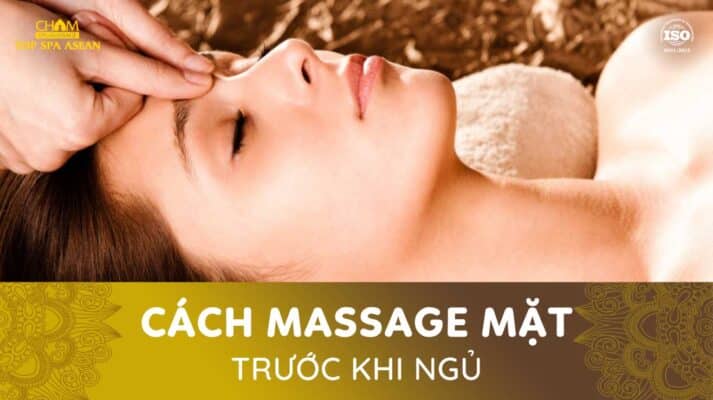 cách massage mặt trước khi ngủ