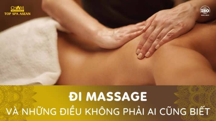 những điều không phải ai cũng biết khi đi massage