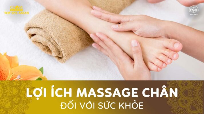 Lợi ích của massage chân Cham Spa & Massage