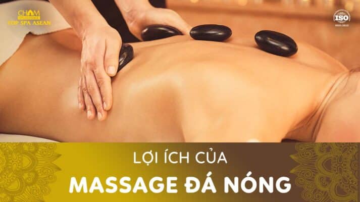 lợi ích của massage đá nóng