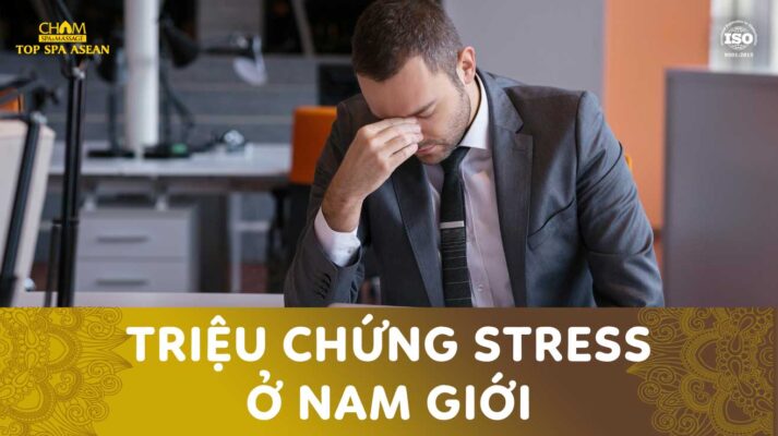 triệu chứng stress ở nam giới