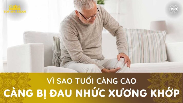 tuổi càng cao càng bị đau nhức xương khớp