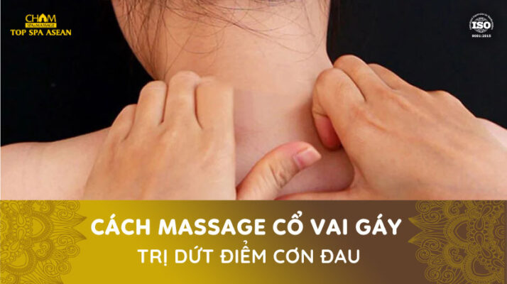 Cách massage cổ vai gáy trị dứt điểm cơn đau