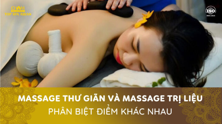 Massage thư giãn và massage trị liệu phân biệt