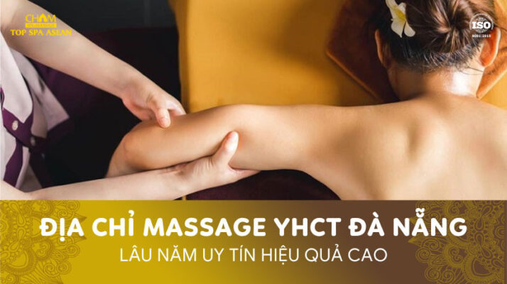Massage y học cổ truyền Đà Nẵng Cham Spa & Massage