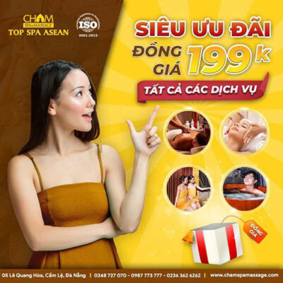 Khuyến mãi siêu ưu đãi 199k Cham Spa & Massage
