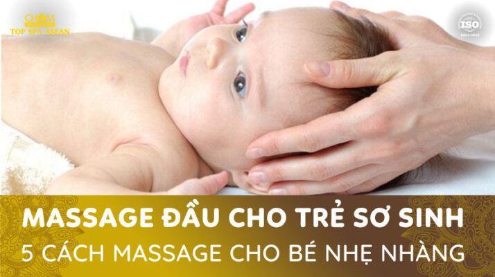 Massage đầu cho trẻ sơ sinh Cham Spa & Massage