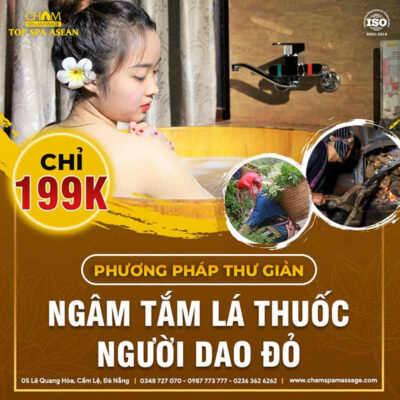 Ngâm tắm lá thuốc người Dao đỏ Cham tại Spa & Massage chỉ 199k