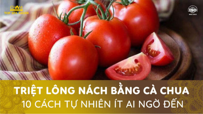 Trị lông nách bằng cà chua Cham Spaa &a Massage