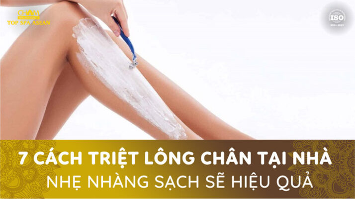 7 cách triệt lông chân tại nhà nhẹ nhàng Cham Spa & Massage