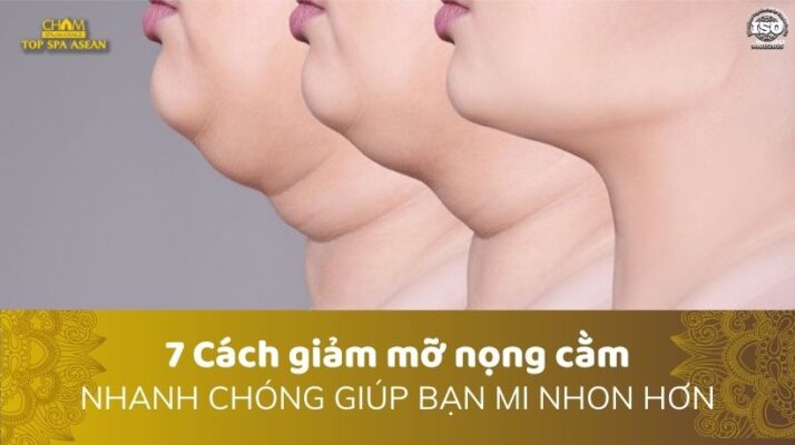 7 cách giảm mỡ nọng cằm nhanh chóng giúp bạn mi nhon hơn